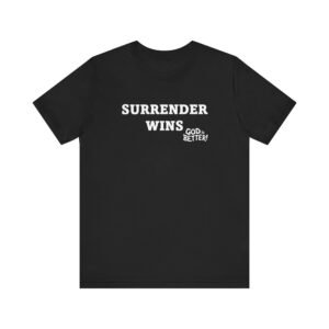 Surrender Wins - White Image - Unisex Jersey Short Sleeve Tee - Comfortable Everyday Wear, Casual Gift for Friends, Graphic Tee for Family Events, Birthday Present, [...]