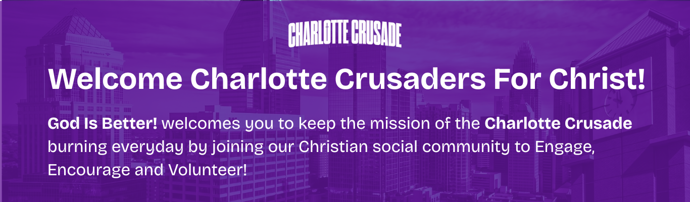 Charlotte Crusade Community on GodIsBetter.com